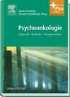 Psychoonkologie. Diagnostik – Methoden – Therapieverfahren